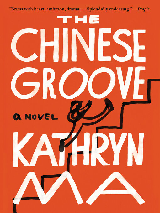 Title details for The Chinese Groove by Kathryn Ma - Available